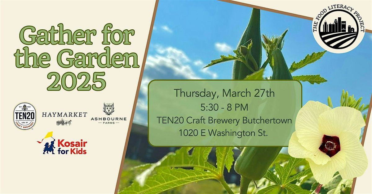 Gather for the Garden to benefit the Food Literacy Project