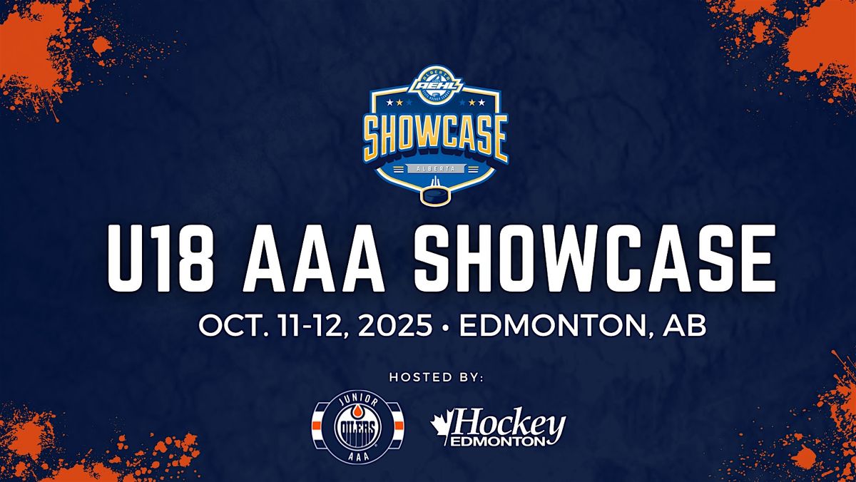 2025 AEHL U18 AAA Showcase - Hosted by the Edmonton Junior Oilers