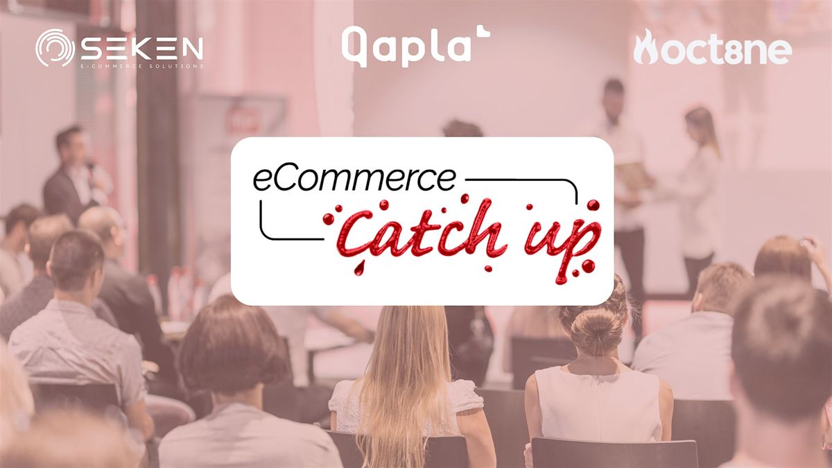 eCommerce Catch Up 2025