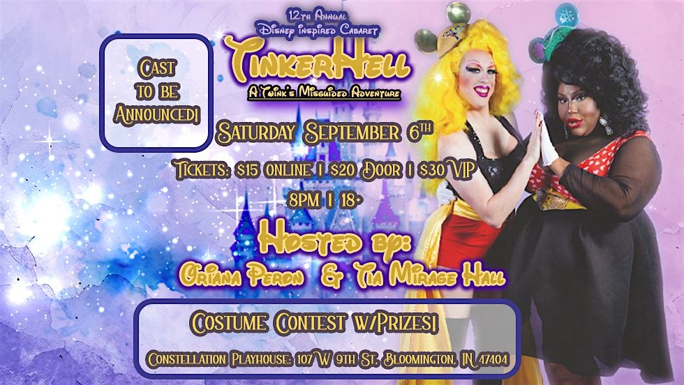 Oriana's World of Fantasy: TinkerHell a Disney-inspired Drag Cabaret