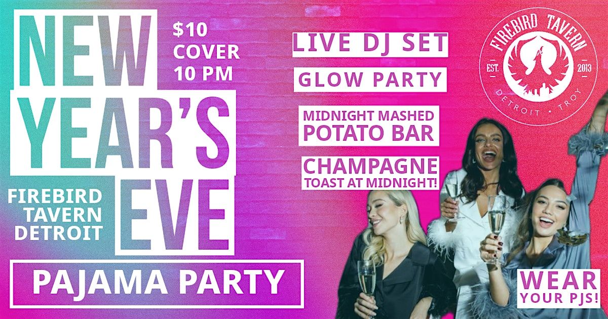 NYE Pajama Party @ Firebird Tavern Detroit