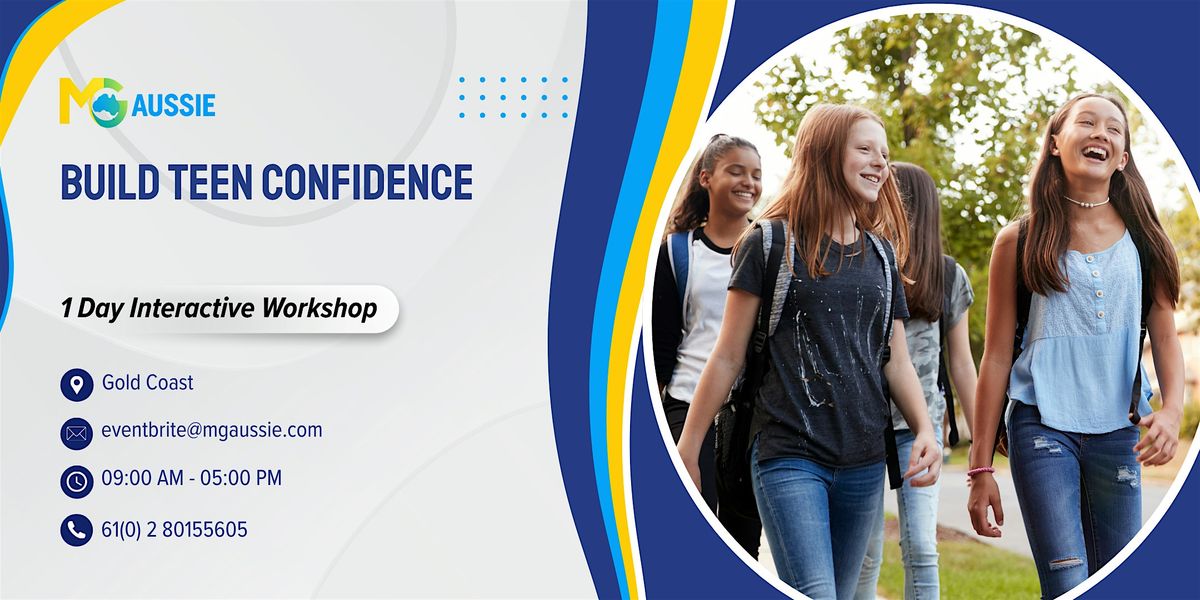 Build Teen Confidence \u2013 1 Day Interactive Workshop in Gold Coast