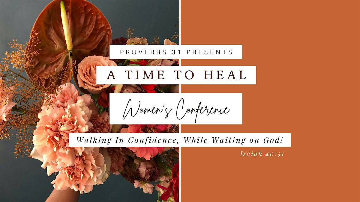 A Time To Heal Women's Conference
