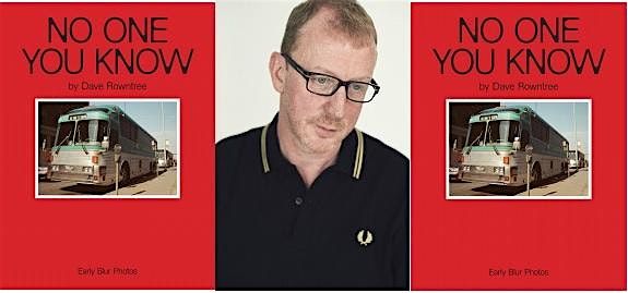 No One You Know: Dave Rowntree in conversation with John Robb