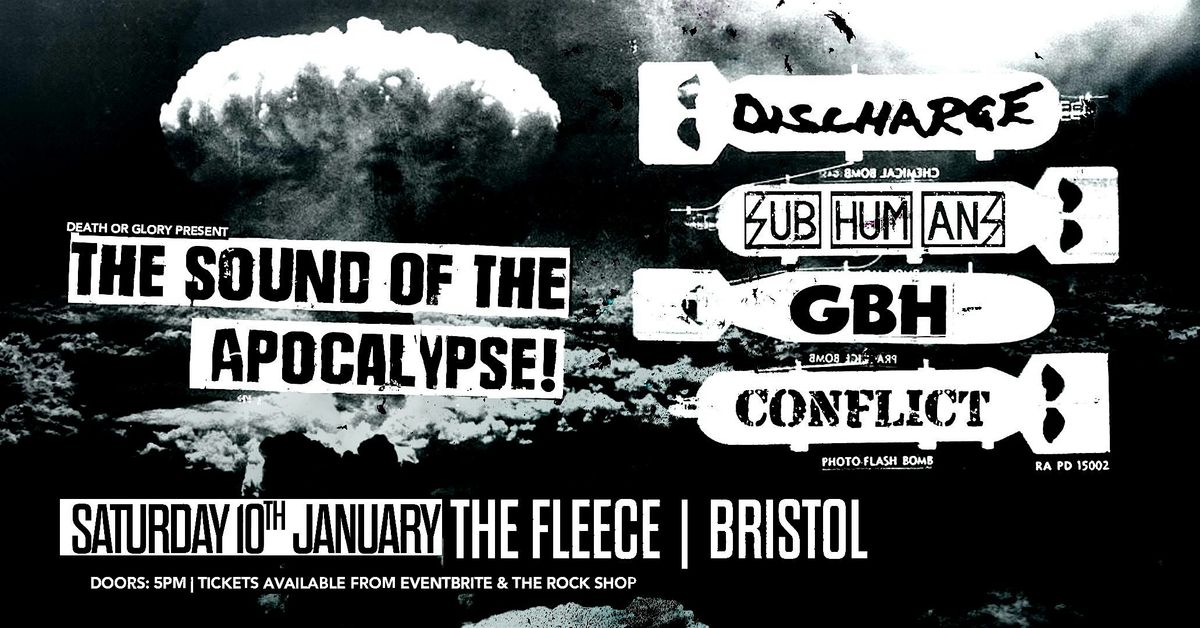 The Sound Of The Apocalypse Ft Discharge \/ Subhumans \/ GBH \/ Conflict