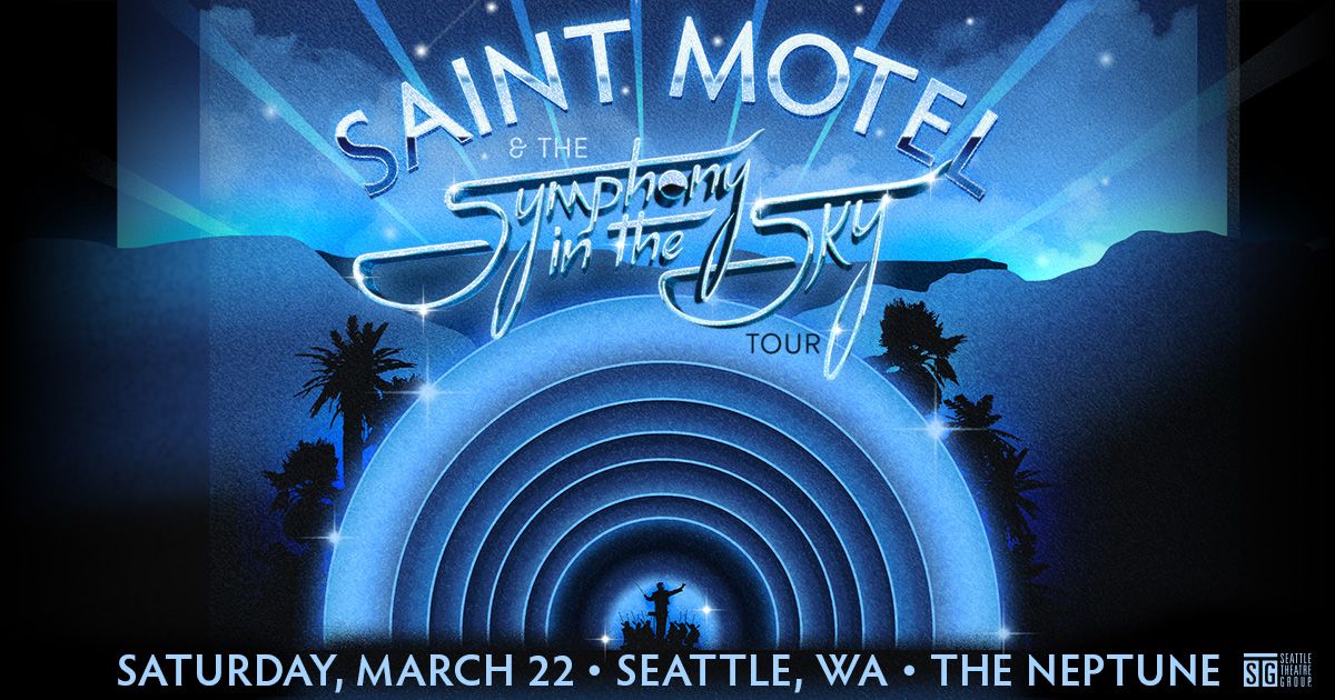 Saint Motel - The Symphony in the Sky Tour