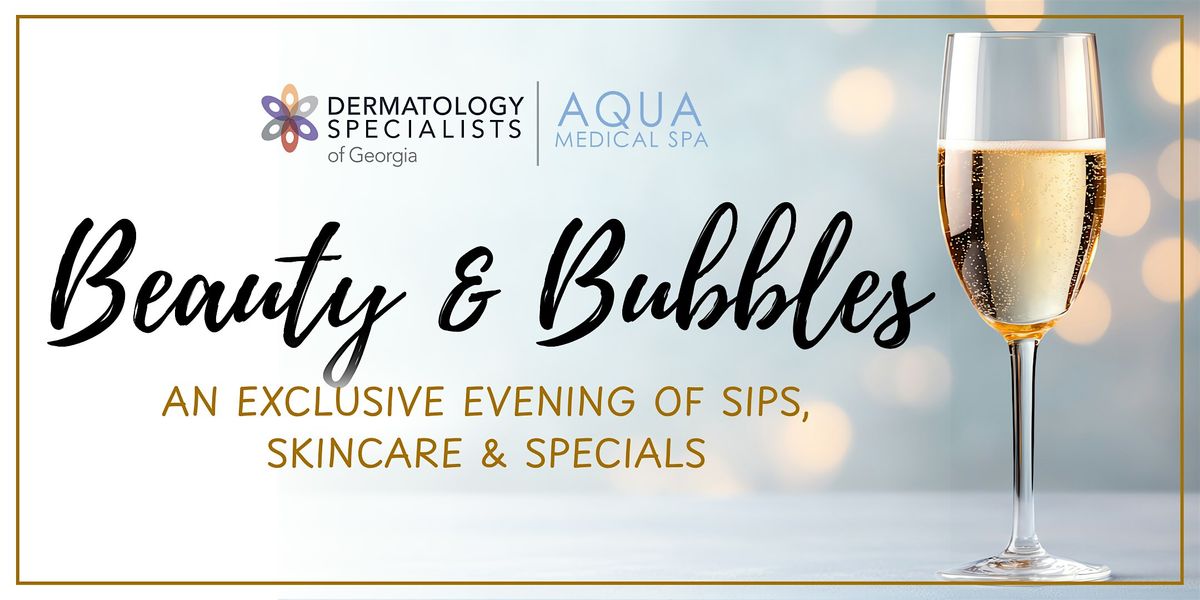 Beauty & Bubbles! At Aqua Medical Spa