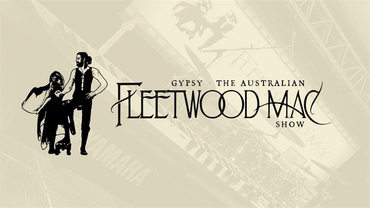 Gypsy - The Fleetwood Mac Show