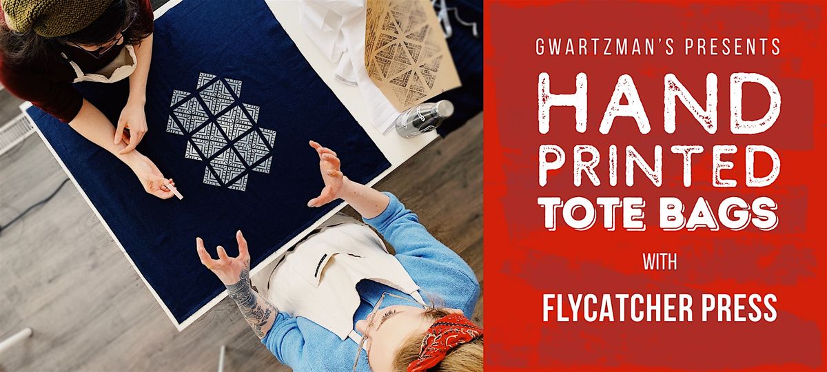 Hand Printed Tote Bags with Flycatcher Press