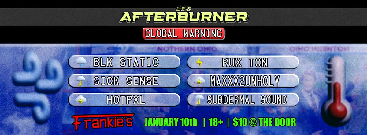 AFTERBURNER | Global Warning (EDM @ FRANKIES)