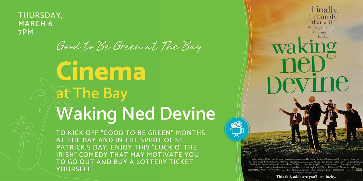 Cinema at The Bay: Waking Ned Devine