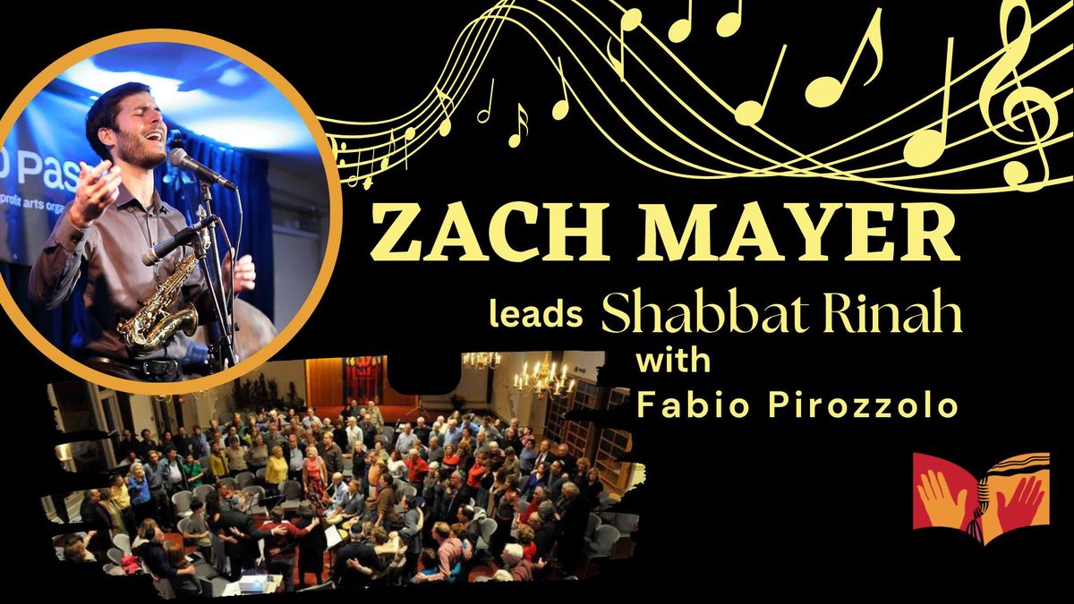 Zach Mayer leads Shabbat Rinah!