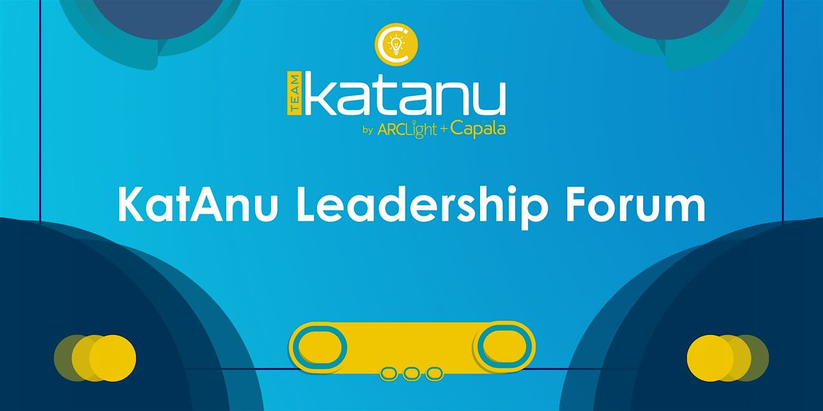 KatAnu Leadership Forum