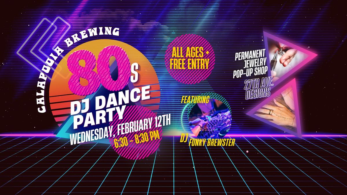 Calapooia's 80s DJ Dance Party