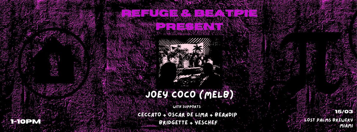 Refuge & Beatpie present Joey Coco (Melb)