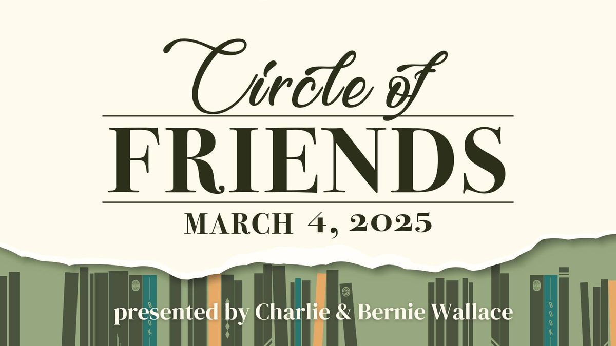 Circle of Friends 2025