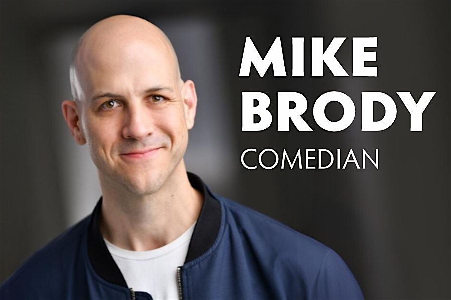 Mike Brody - Comedian