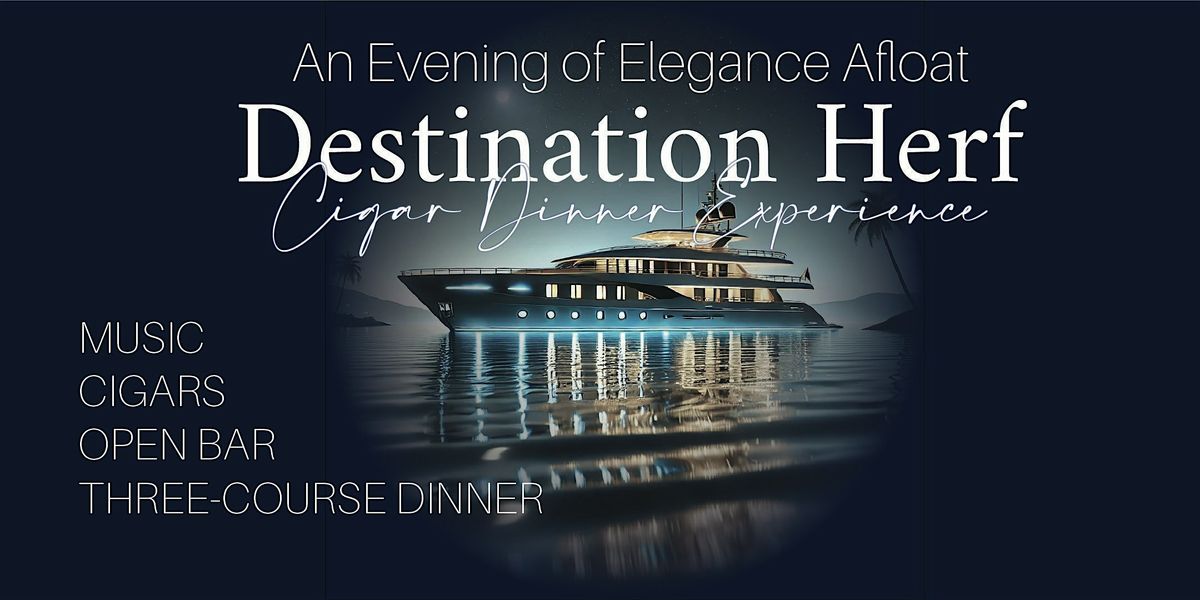 Destination Herf Cigar Dinner Experience
