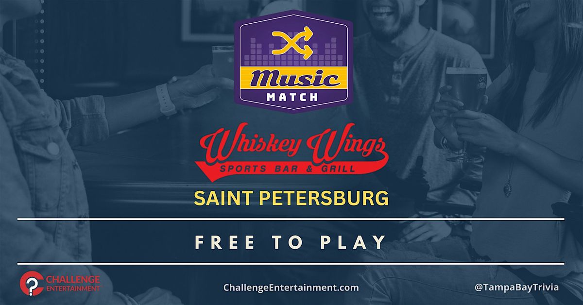 MUSIC MATCH @ WHISKEY WINGS