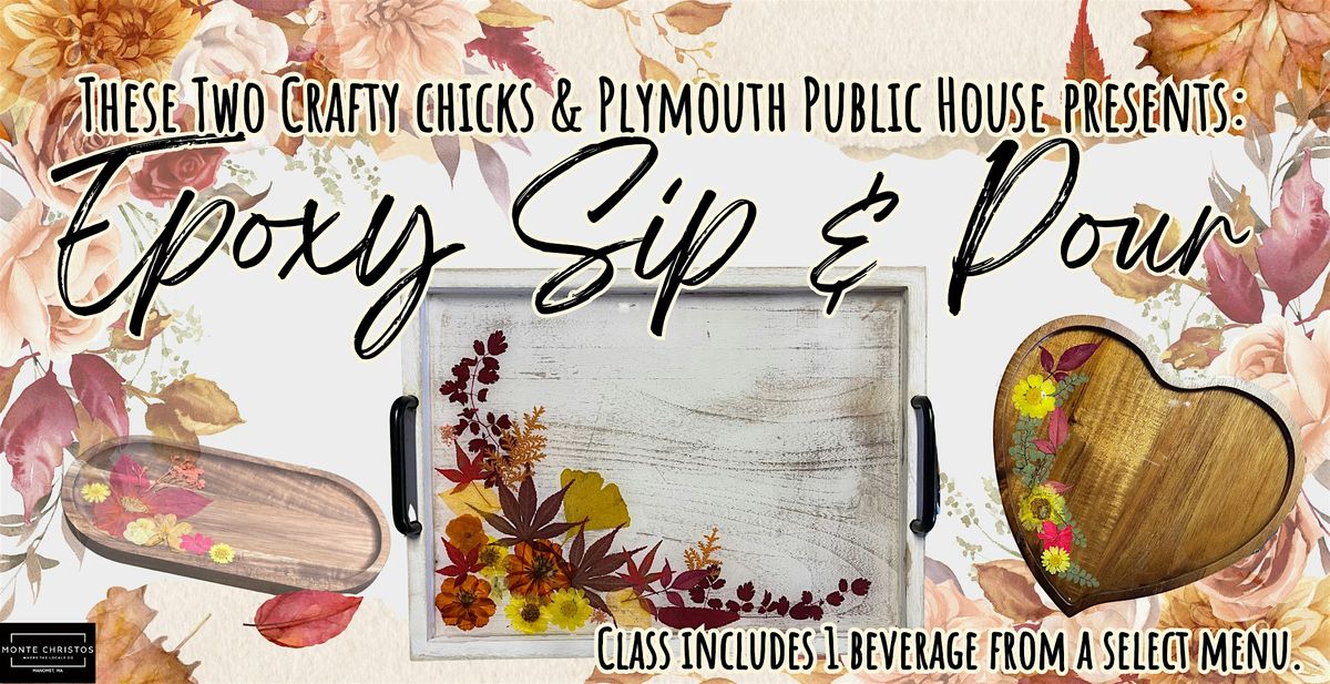 Fall Leaves Sip & Pour Epoxy Class @ Plymouth Public House