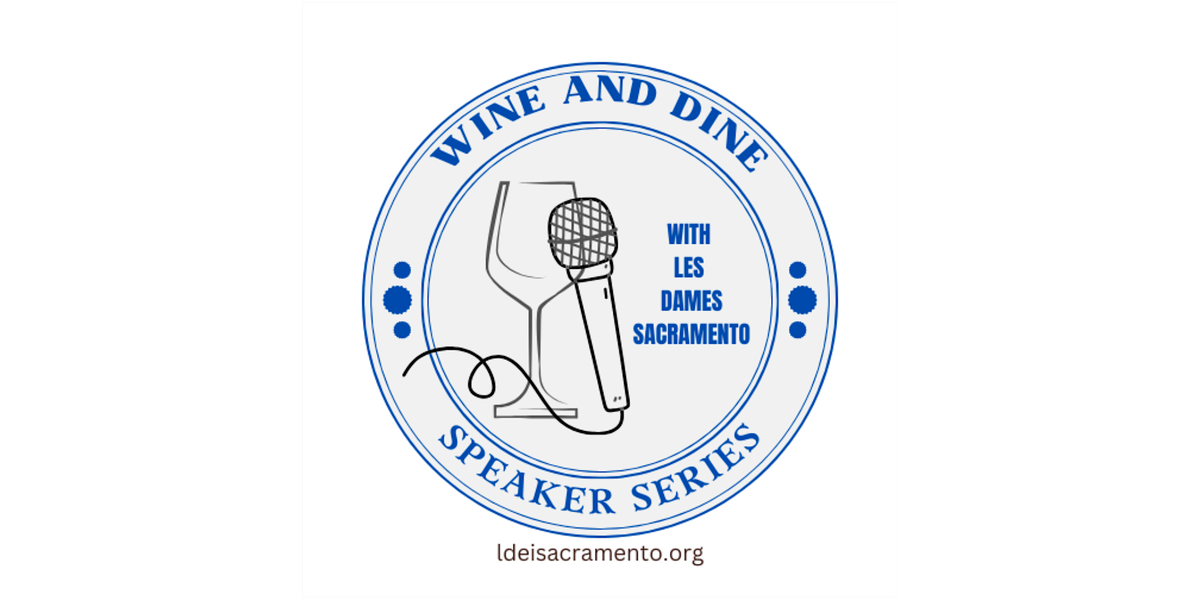 Les Dames d'Escoffier Sacramento Speakers Series: WOMEN IN JOURNALISM