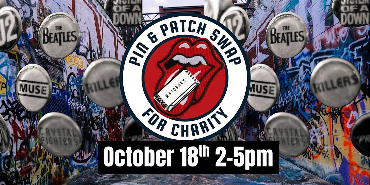 Pin & Patch Swap at Matchbox for Charity
