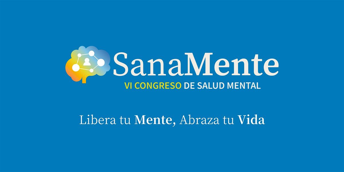 SanaMente: VI Congreso de Salud Mental