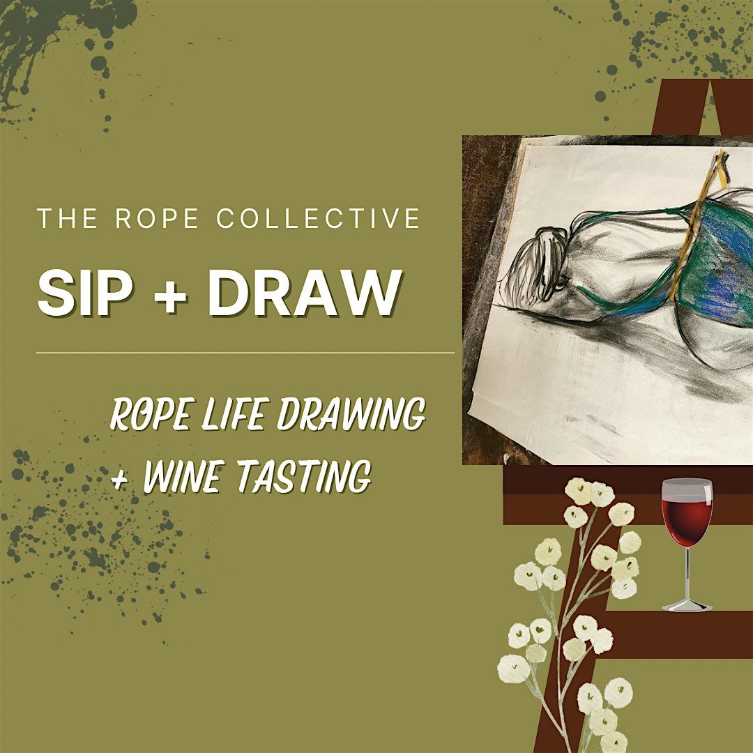 The Rope Collective's Sip + Draw: Life Drawing and Wine Tasting