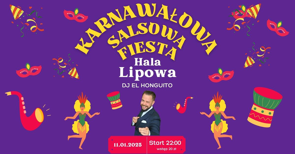 KARNAWA\u0141OWA Salsowa FIESTA \ud83c\udf89\ud83c\udf8a w Hali Lipowej - DJ El Honguito \ud83c\udfb6\ud83c\udfb5