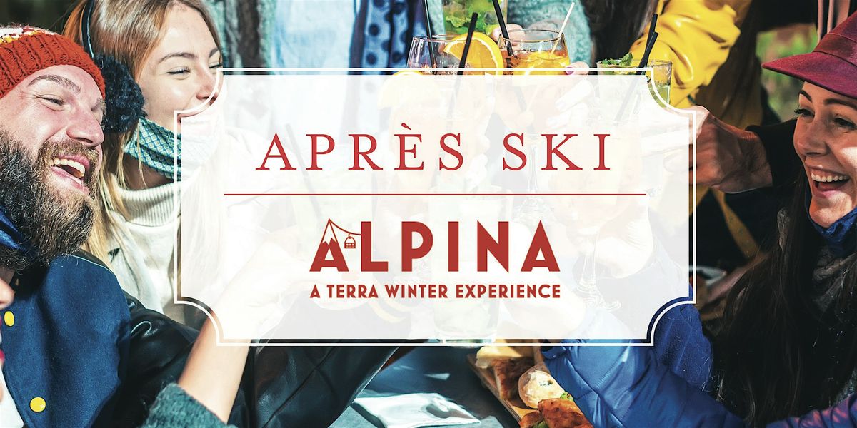 Apr\u00e8s Ski Nights at Alpina