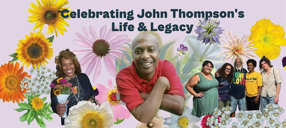 Celebrating the Life and Legacy of John Thompson