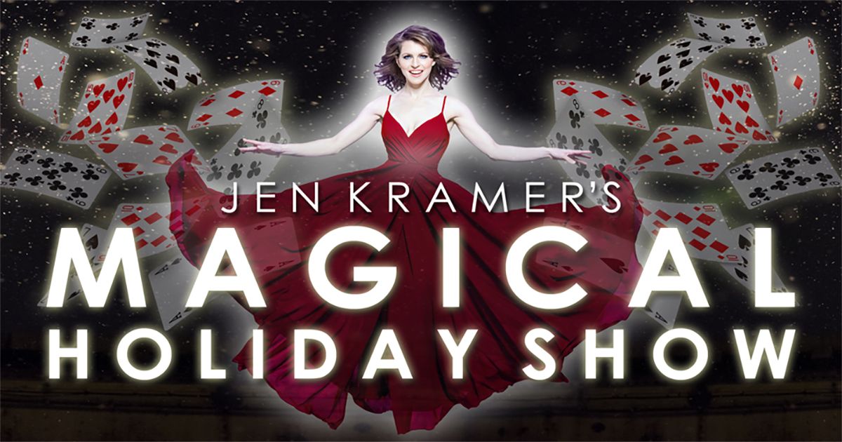 Jen Kramer's Magical Holiday Show