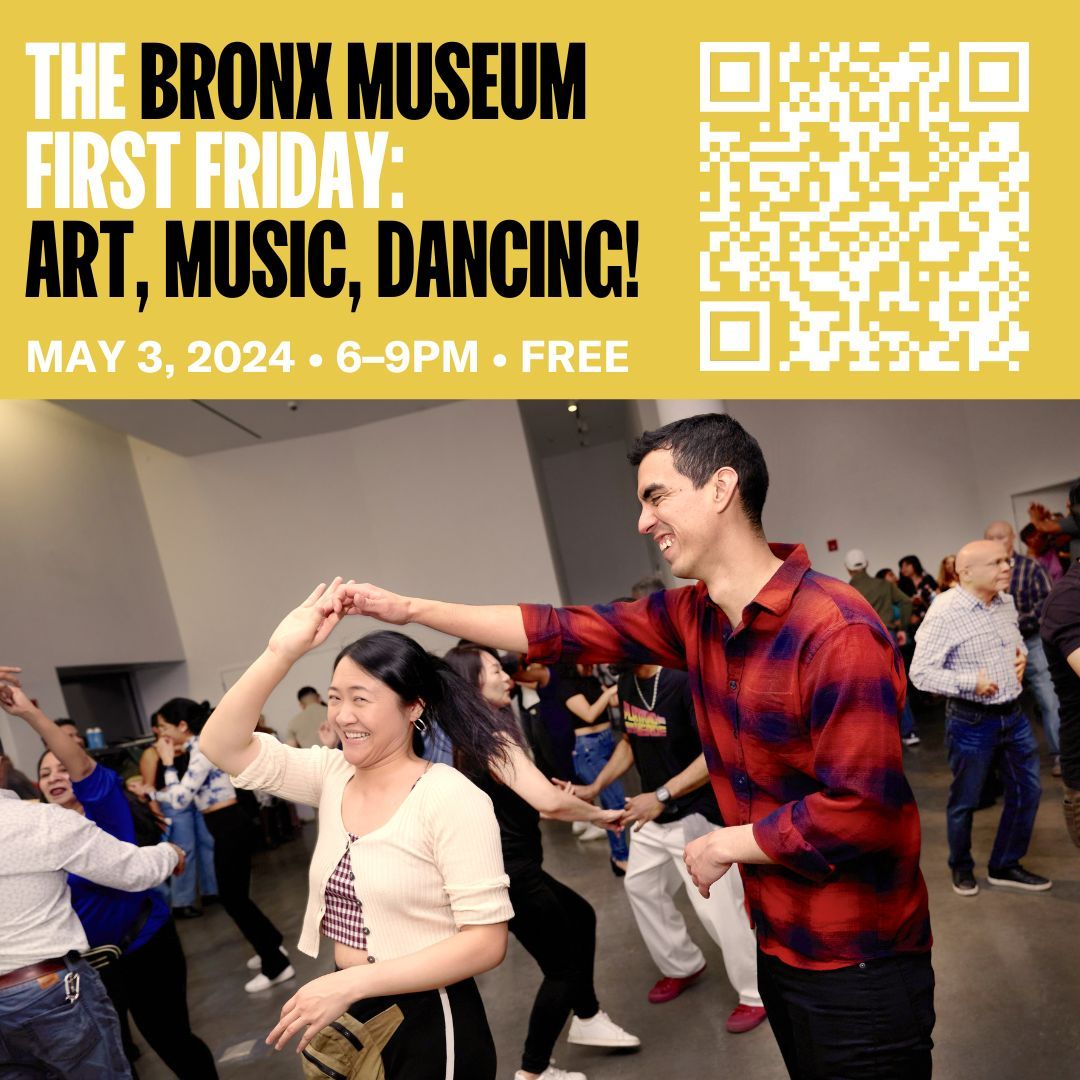 The Bronx Museum First Friday Salsa FREE "Art, Music & Dancing"