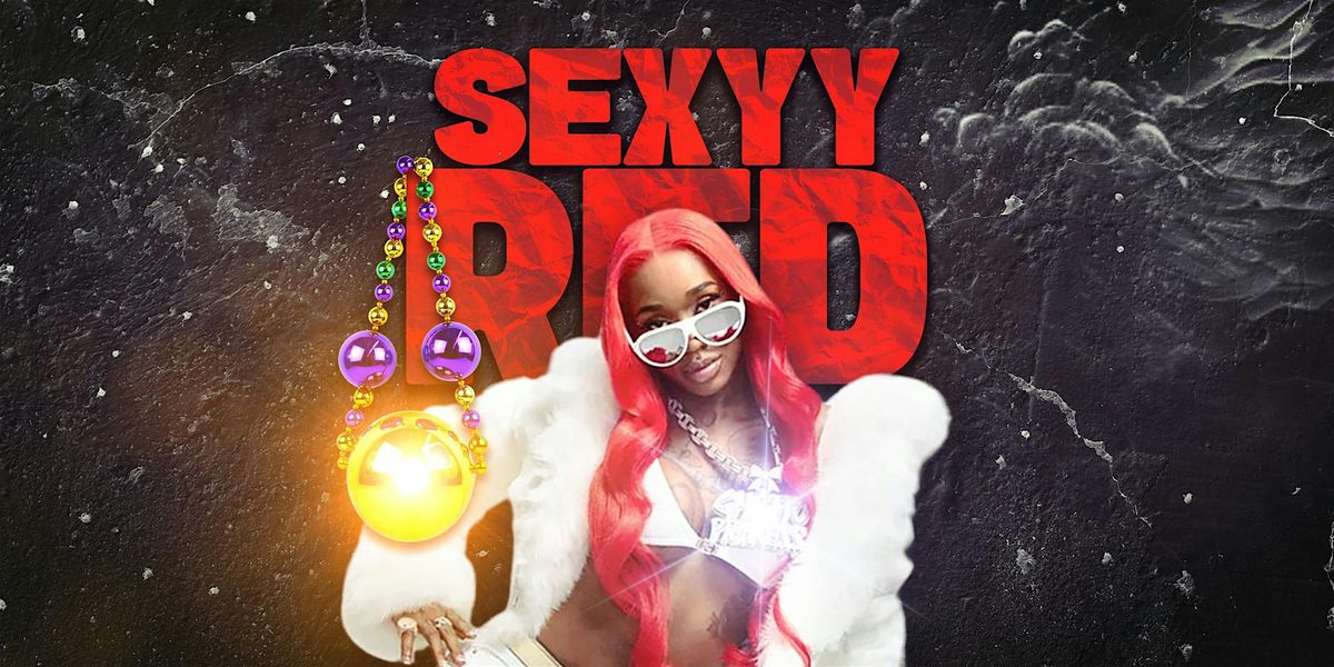 SEXYY RED LIVE AT EMPIRE | MARDI GRAS NIGHT