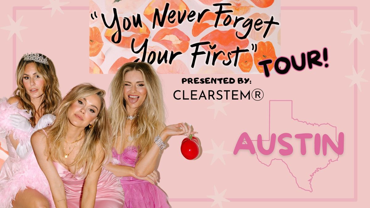 AUSTIN TX | LADYGANG \ud83c\udf52 "You Never Forget Your First" Tour