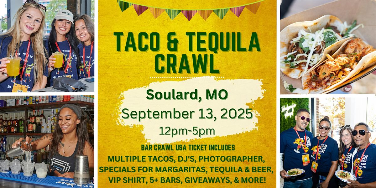 Taco & Tequila Crawl: Soulard