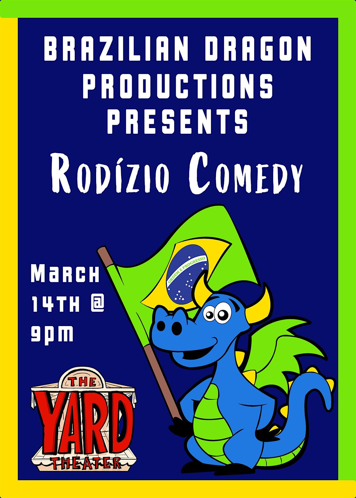 Brazilian Dragon Productions Presents - Rod\u00edzio Comedy