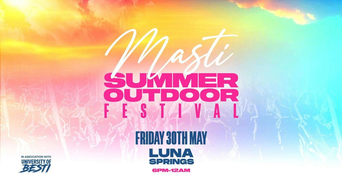 Masti - Outdoor Bollywood Special - Luna Springs Birmingham [TICKETS ON SALE NOW!]