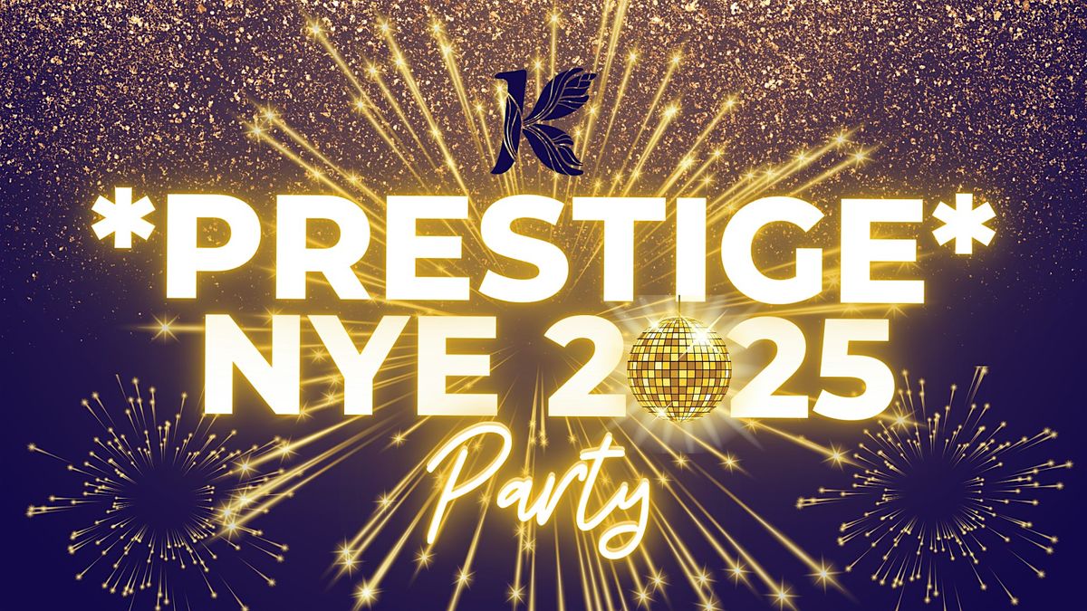 *PRESTIGE* NYE 2025 PARTY @ KWIZINN FEAT. POIRIER & PIYOU