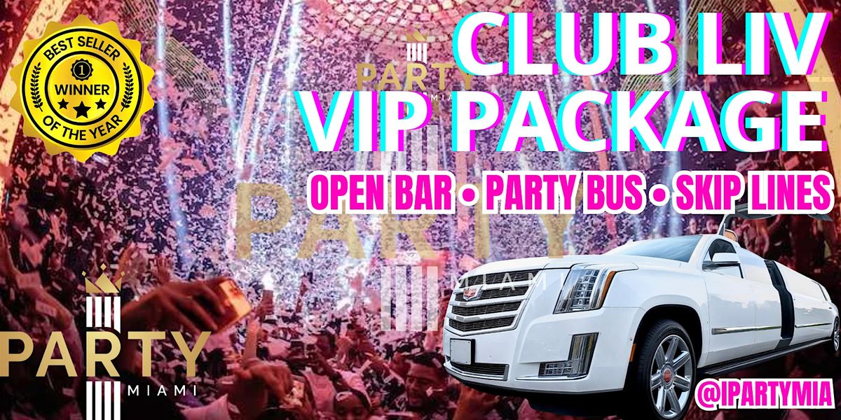 LIV Miami - VIP Party Package