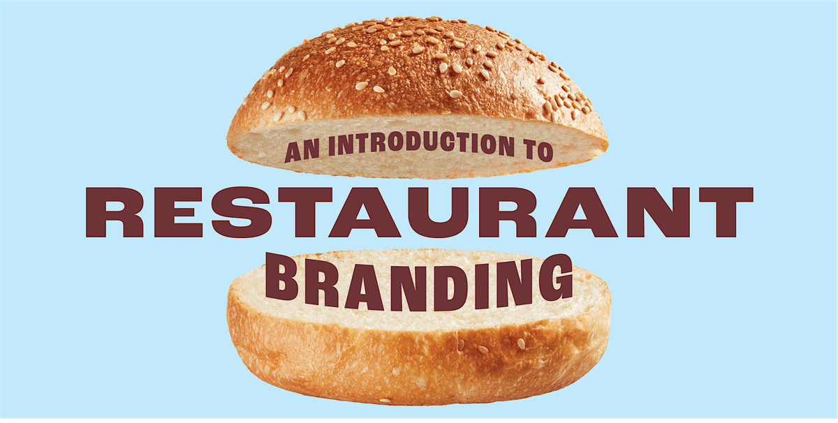 Introduction to Restaurant Branding In-Person Workshop