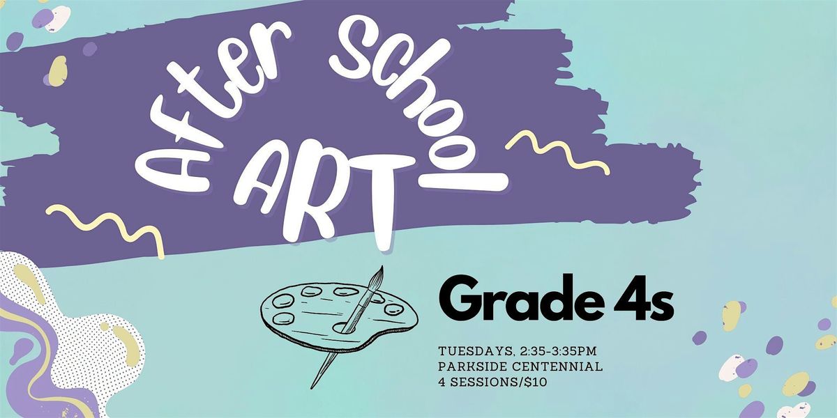 Art After School for Grades 4s