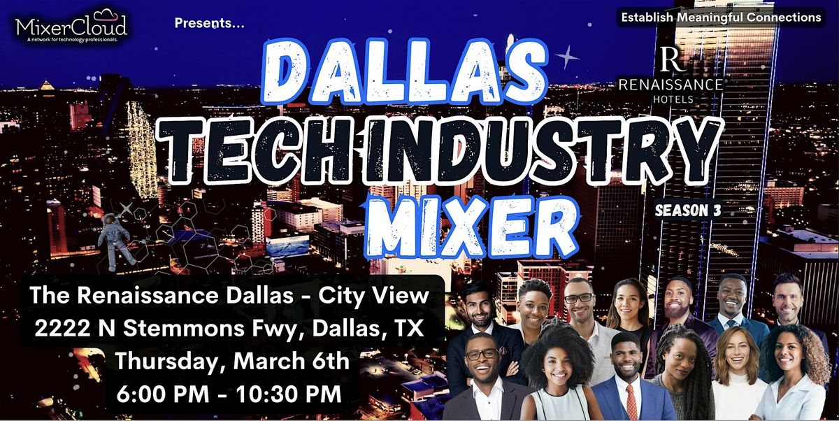 Dallas Tech Industry Mixer by MixerCloud! (Season 3)