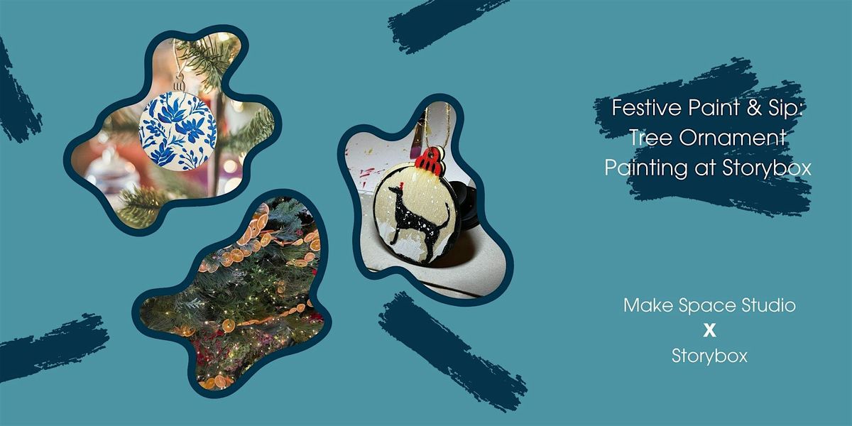 Festive Paint & Sip: Tree Ornament Painting at Storybox!