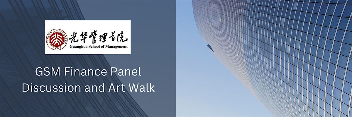 GSM Finance Panel Discussion and Art Walk