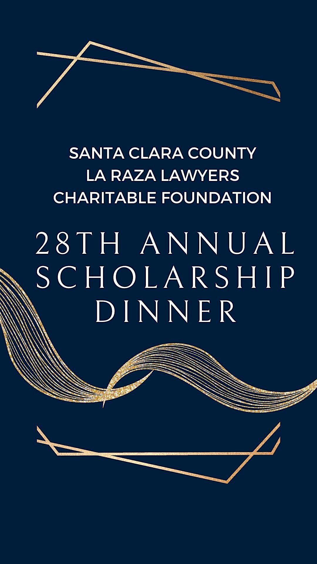 La Raza Lawyers Charitable Foundation's 28th Annual Scholarship Dinner