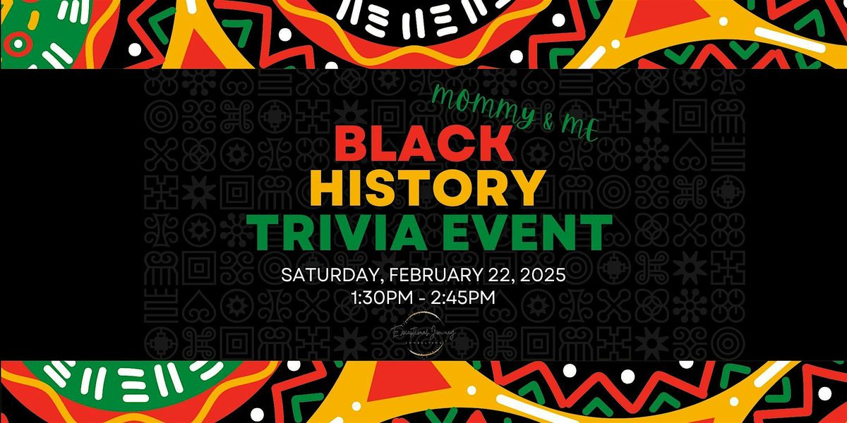 Mommy & Me - Black History Trivia Event