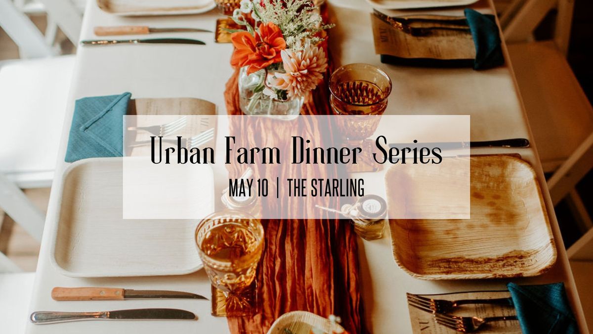Urban Farm Dinner Series