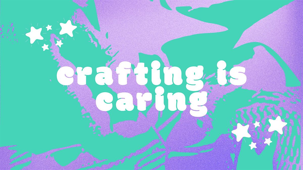 Crafting is Caring @ Modestraat