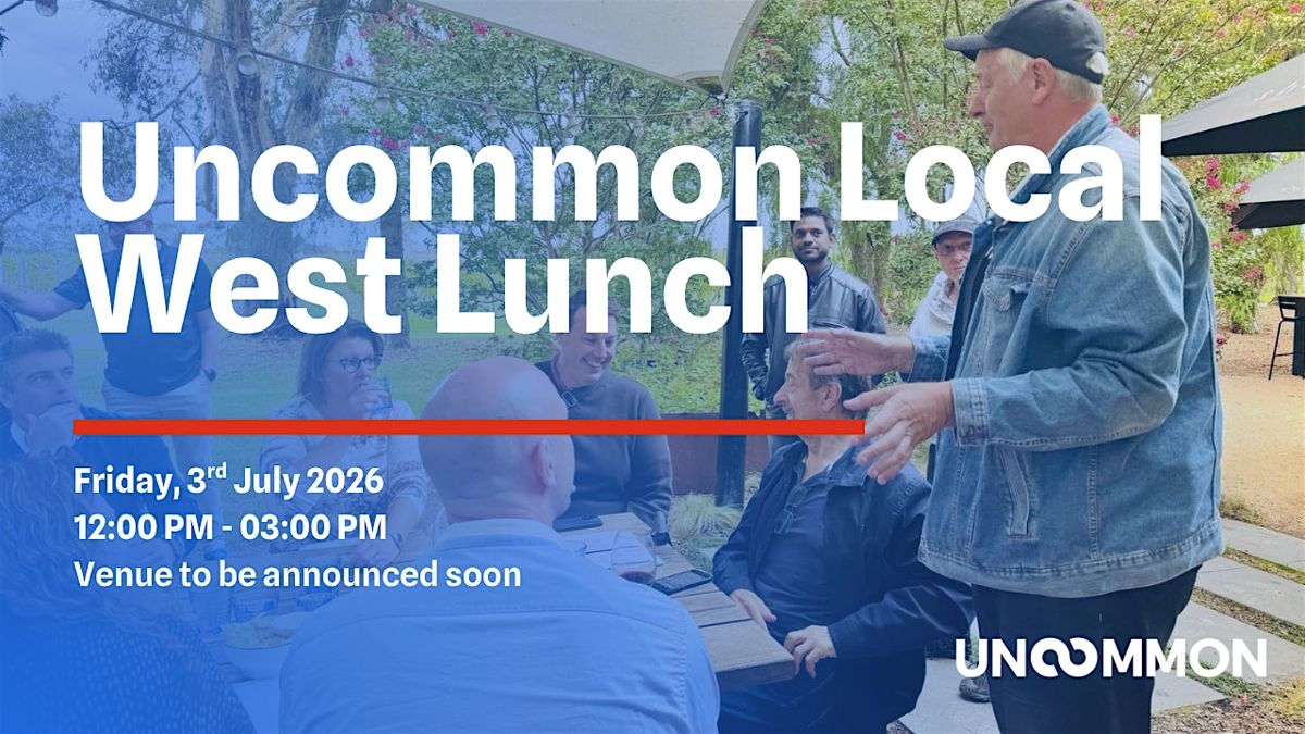 Uncommon Local - West 3rd July 2026